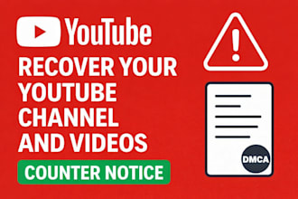 recover youtube channel and videos, dmca counter notice