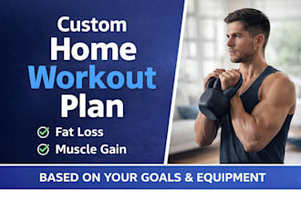 create a custom home workout plan fat loss and muscle gain