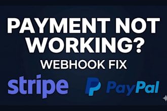 fix stripe or paypal webhook and payment integration issues