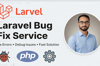 fix PHP laravel bugs, errors, and issues within 24 hours
