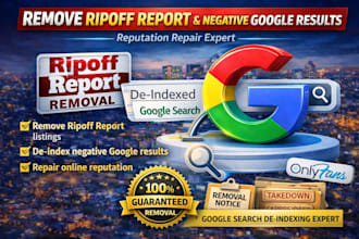 ripoff report removal and google search deindexing expert, reputation repair