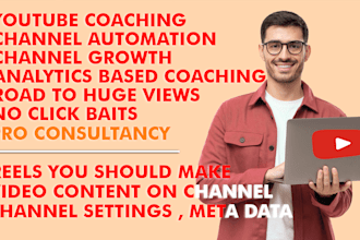 be your professional youtube coach or consultant