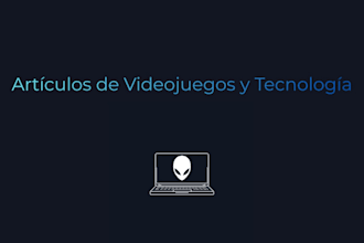 redacción de artículos sobre videojuegos y computación