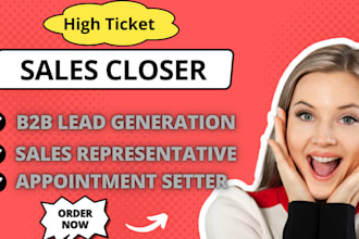 be your sdr agent, high ticket sales, sales closer, appointment setter, b2b lead