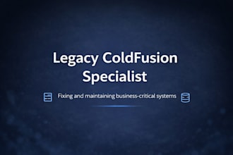 fix, maintain and optimize legacy coldfusion applications
