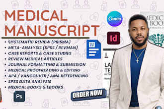 write medical manuscript, systematic review, case reports journal ready article