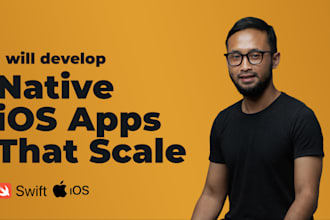 design and develop a high quality native ios app in swift
