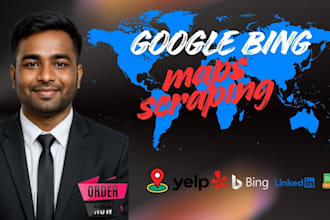 google bing maps scraping, web scraping or python web scraping in 24 hours
