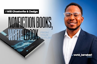 ghostwrite and design nonfiction books,  write ebook from your outline