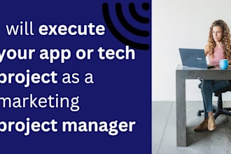 manage and execute your app or tech product marketing launch