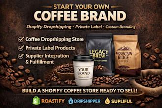 build a shopify coffee dropshipping store with private label branding
