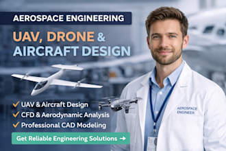 design aircraft drone uav and do aerospace engineering projects