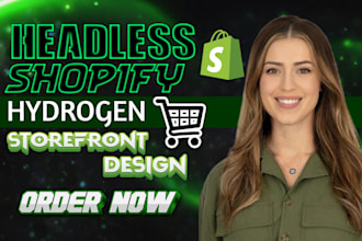 build a headless shopify hydrogen storefront as a shopify expert