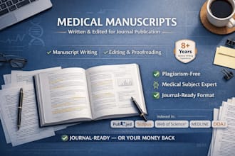 write and edit medical manuscripts for journal publications