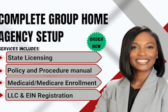set up home health care, group homes agency with license, medicaid enrollment