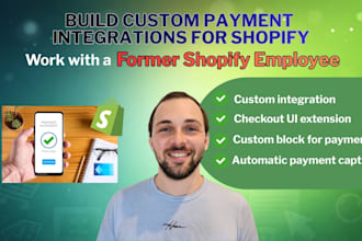 build custom payment integrations for shopify