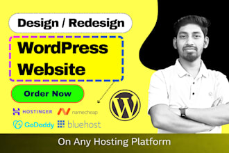 develop a complete wordpress website on namecheap, bluehost, hostinger, godaddy