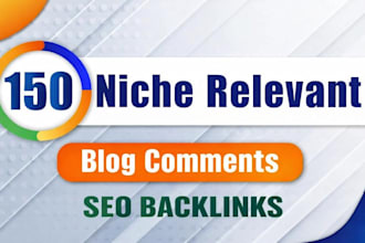 do 150 niche relevant blog comments for SEO backlinks