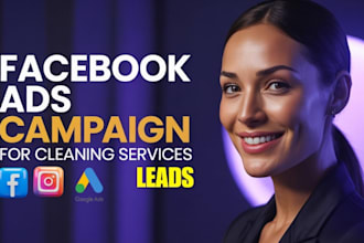 set up facebook ads google ads for cleaning services and local businesses