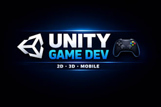 develop a complete unity 2d or 3d game for android and PC