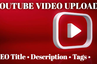 do youtube video uploading, SEO titles, and descriptions
