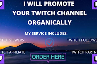 twitch promotion youtube promotion twitch affiliate twitch partner live views