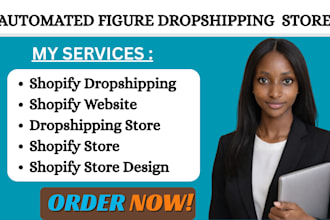 design an atomated 7 figure droshipping store create shopify website
