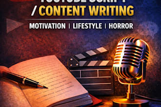 write engaging scripts for motivational, lifestyle, psychological