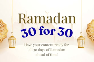 create 30 days of content for ramadan