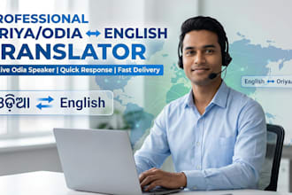 deliver native quality oriya to english translations professionally