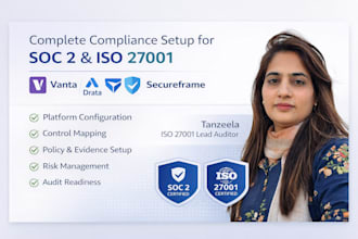 implement create iso 27001 and soc 2 policies and set up vanta drata secureframe