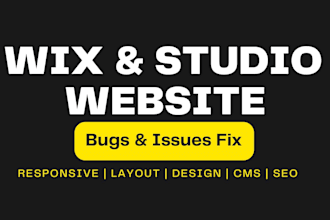 fix wix website bugs or layout, responsive, wix studio issue or seo cms issues