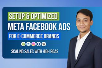 setup and optimize meta facebook ads for ecommerce brands with high roas
