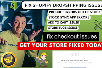 fix shopify stock sync app errors and dropshipping store bugs, product errors