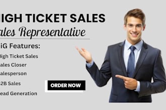 be your high ticket sales closer salesperson b2b sales lead generation