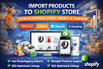 import products from aliexpress, dsers, oberlo, zendrop to shopify store