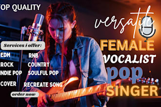 female pop singer soulful pop ballad female edm singer songwriter female singer