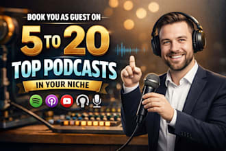 book you as guest on 5 to 20 top podcast in your niche