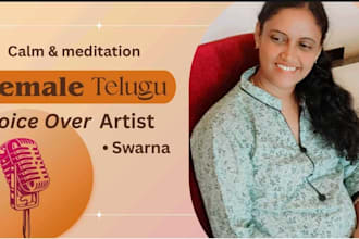 provide a calm, soothing telugu female voice over