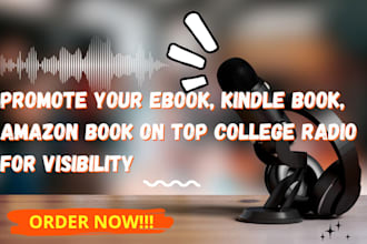promote your ebook, kindle book, amazon book on top college radio for visibility