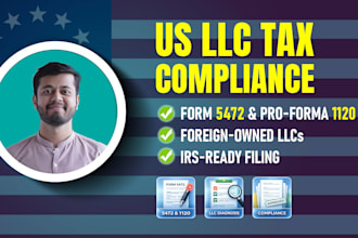 review your foreign owned US llc and file the correct irs tax forms