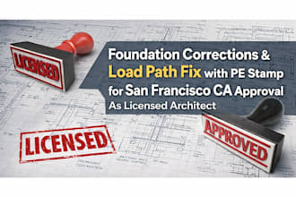 foundation corrections, fix load path issue pe stamp sf ca as licensed architect