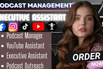 be your executive virtual assistant for podcast management and guest outreach