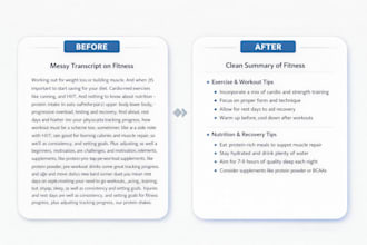 clean and organize transcripts into clear summaries