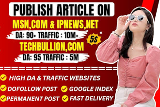 publish SEO articles on techbullion, ipsnews,net and msn,com high da guest post