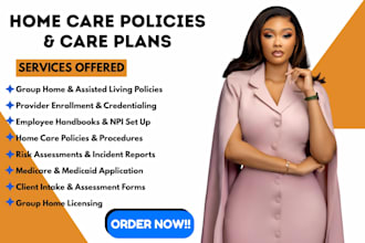 do home care policy and procedure, license, client intake form, npi, care plans