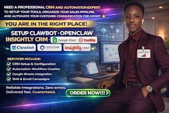 setup clawbot openclaw insightly CRM, google sheet twilio klaviyo integration