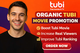 do organic tubi promotion, boost tubi movie, increase tubi viewers and ranking