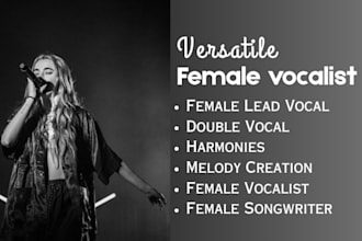 be your topliner female rock lead vocal, pop rock vocals edm vocals songwriter