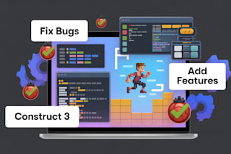 fix bugs, errors, and add features to your construct 3 game